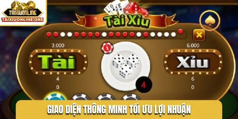 Giao diện thông minh tối ưu lợi nhuận