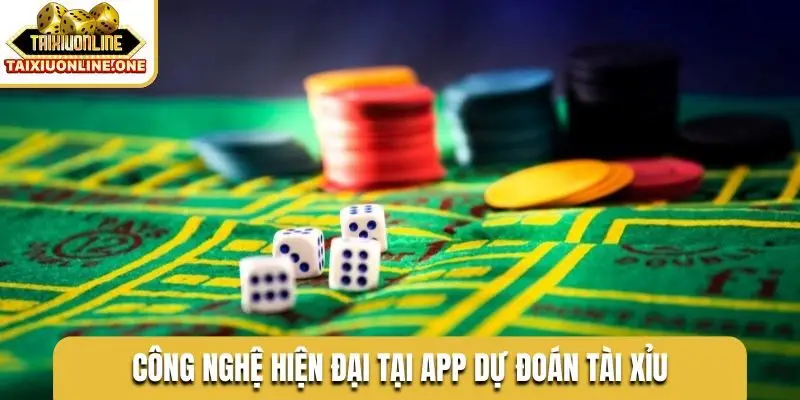 Công nghệ hiện đại tại app dự đoán tài xỉu