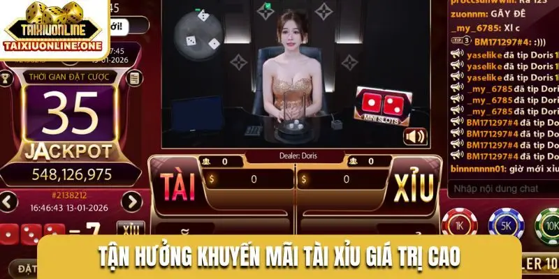 Tận hưởng khuyến mãi tài xỉu giá trị cao