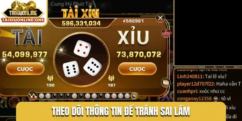 Theo dõi thông tin để tránh sai lầm