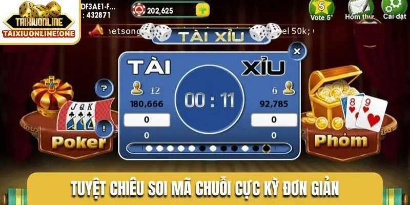 Tuyệt chiêu soi mã chuỗi cực kỳ đơn giản